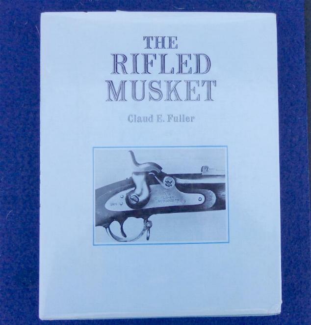 THE RIFLED MUSKET - $30 
